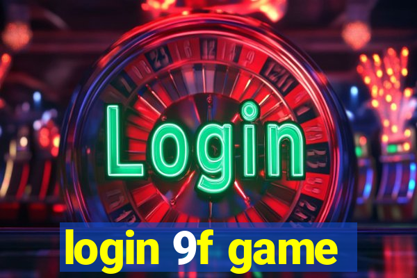 login 9f game